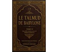Le Talmud de Babylone : Tome IV - Traités Shekalim et Rosh Hashana: traduction française intégrale