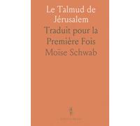 Le Talmud de Jérusalem: Traduit pour la Première Fois