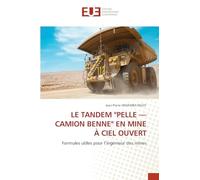 Le Tandem "Pelle - Camion Benne" En Mine À Ciel Ouvert: Formules utiles pour l'ingénieur des mines