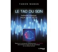 Le Tao du son - Thérapie sonique pour le XXIe siècle
