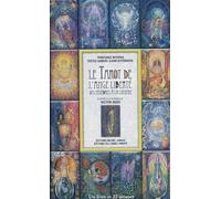 Le Tarot de L'Ange Liberté : Des ténèbres à la lumière
