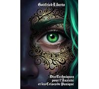 Le Tarot de l'Anxiété: Des Techniques pour l'Anxiété et les Crises de Panique (The Mage's Treasure Chest)