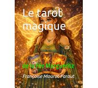 Le tarot magique: de la Fée Marguerite