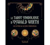 Le tarot Symbolique d'Oswald Wirth - Coffret - Le livre & le jeu original