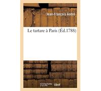 Le Tartare À Paris (Histoire) – Hachette Livre