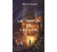 Le Temple de la lune (La Toile de lumière)