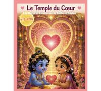 Le Temple du Coeur: Les histoires lumineuses de Radha Krishna