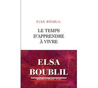 Le temps d'apprendre à vivre