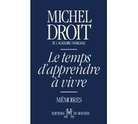 Le Temps d'apprendre à vivre: Mémoires, tome 1