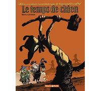 Le temps de chien : Une aventure rocambolesque de Sigmund Freud by Manu Larcenet (2002-09-09)