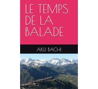 LE TEMPS DE LA BALADE (Société)