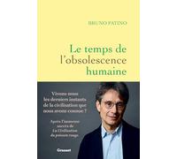 Le temps de l'obsolescence humaine