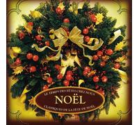 Le Temps Des Fetes De Chez Nous - Noel
