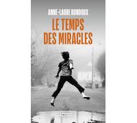 Le Temps des miracles: Roman