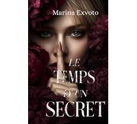 Le temps d'un secret