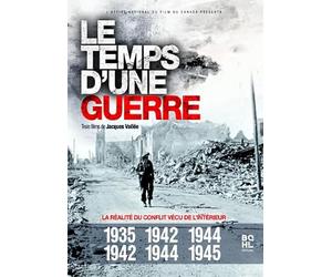 Le Temps d'une guerre 1935-1942 / 1942-1944 / 1944-1945
