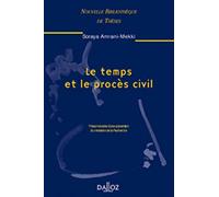 Le temps et le procès civil. Volume 11 - Tome 11 (11)