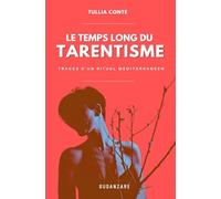 Le temps long du tarentisme: Traces d'un rituel méditerranéen (Cultures méditerranéennes)