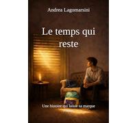 Le temps qui reste: Une histoire qui laisse sa marque