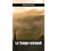 Le Temps retrouvé: À la recherche du temps perdu VII
