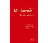 Le temps vécu: Études phénoménologiques et psychopathologiques