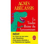 Le tendre baiser du tyrannosaure (LDP LITTERATURE)
