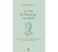 Le test de l'héritage invisible: Découvrez ce que votre famille vous a transmis (en 15 questions révélatrices) (Equilibre intérieur)