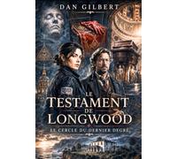 Le Testament de Longwood: Le Cercle du dernier degré