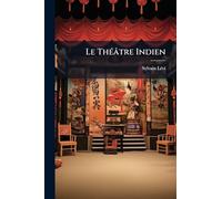Le ThÃ(c)âtre Indien