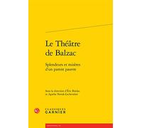 Le Theatre de Balzac: Splendeurs Et Miseres d'Un Parent Pauvre: 51