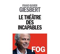 Le Théâtre des incapables - tome 1