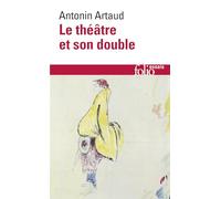 Le theatre et son double/Le theatre de Seraphin: 14 (Folio/Essais)
