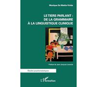 Le tiers parlant : de la grammaire à la linguistique clinique