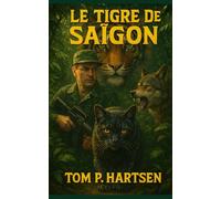 Le Tigre de Saïgon