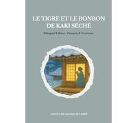 Le Tigre et le Bonbon de Kaki Séché: Édition bilingue français-coréen. Idéale pour les enfants et les apprenants de langues.
