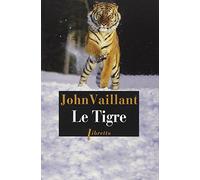 Le tigre: Une histoire de survie dans la taïga
