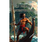LE TIGRI DI MOMPRACEM: Riassunto in 80 pagine (struttura originale)