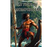 LE TIGRI DI MOMPRACEM: Riassunto in 80 pagine (struttura originale)