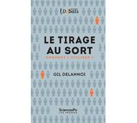 Le Tirage au sort - Comment l'utiliser