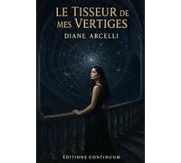Le Tisseur de mes Vertiges: Dark romance psychologique : cadencer le vertige jusqu’au consentement