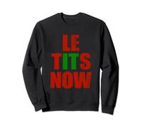Le Tits Now Le TitsNow Ugly Let It Snow Letitsnow Christmas Sweatshirt