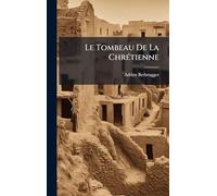 Le Tombeau De La ChrÃ(c)tienne
