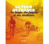 Le tour de France au temps des forçats et des ténébreux: Les années 1920