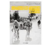 Le tour de France d'Antan - Les pionniers de la Grande Boucle - Nouvelle édition