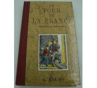 Le Tour de la France par deux enfants : Livre de lecture courante