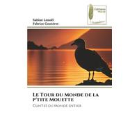 Le Tour du Monde de la p'tite Mouette: Contes du Monde entier