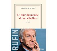 Le tour du monde du roi Zibeline – Novel – Gallimard (Nrf)