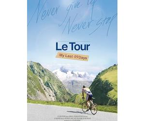 Le Tour: My Last 49 Days
