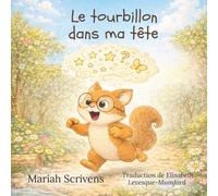 Le tourbillon dans ma tête