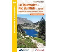 Le Tourmalet - Pic du Midi à pied - Bagnères-de-Bigorre / Vallée de Campan (ST08) (Promenade & Randonnée)